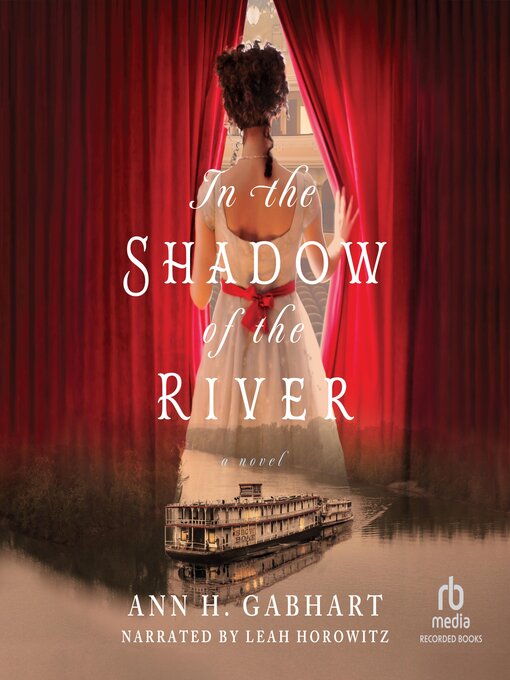 Title details for In the Shadow of the River by Ann H. Gabhart - Available